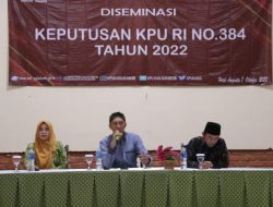 KPU Kab.Sukabumi Diseminasikan Keputusan RI Nomor 384 Tahun 2022