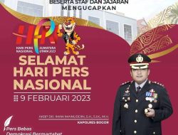 Kapolres Bogor Beserta Staf dan Jajaran Mengucapkan Selamat, “Hari Pers Nasional, 9 Februari 2023,”