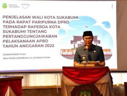 Wali Kota Dan Wakil Walikota Sukabumi Hadiri Rapat Paripurna DPRD Agenda Penjelasan Raperda Tentang Tanggungjawab Pelaksanaan APBD TA 2022