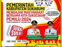 Pemkab Sukabumi Ajak Masyarakat Sukseskan Pemilu 2024