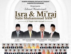 DPRD Kabupaten Sukabumi Mengucapkan Selamat Memperingati Isra Miraj 1446 H