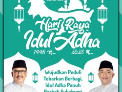Pemerintah Kabupaten Sukabumi Mengucapkan Selamat Hari Raya Idul Adha 1446 H.