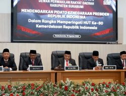 Rapat Paripurna DPRD Kabupaten Sukabumi Ke-32 Tahun Sidang 2025, Agenda Mendengarkan Pidato Kenegaraan Presiden RI.
