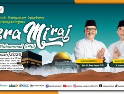Pemkab Sukabumi Mengucapkan Selamat Memperingati Isra Mi’raj Nabi Muhammad SAW.