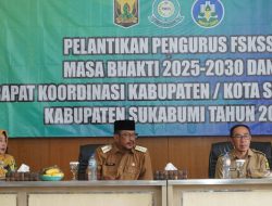 Bupati Sukabumi Pimpin Pelantikan Ketua FSKSS Masa Bakti 2025-2030, Dorong Peningkatan Kekompakan Internal/Eksternal.